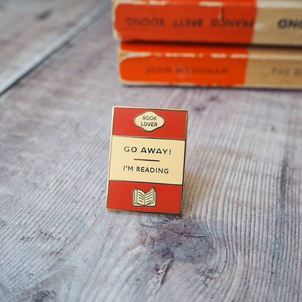 'Go Away I'm Reading' Book Lover Enamel Pin