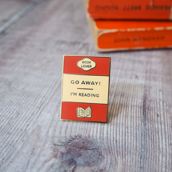 'Go Away I'm Reading' Book Lover Enamel Pin