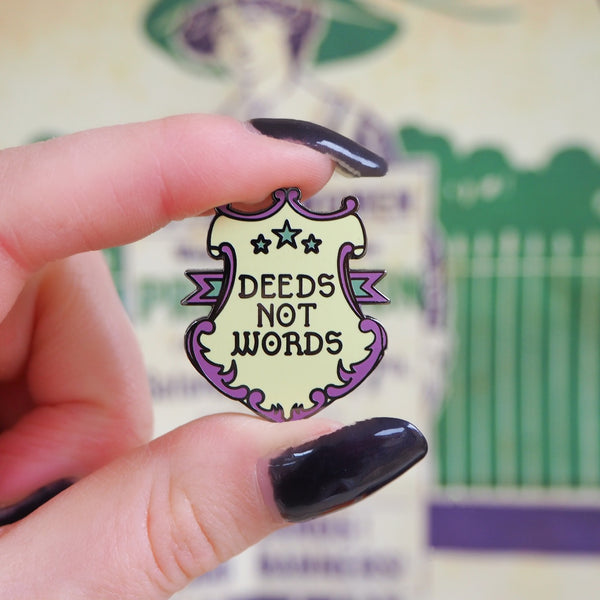 Deeds Not Words Enamel Pin - Votes for Women Collection