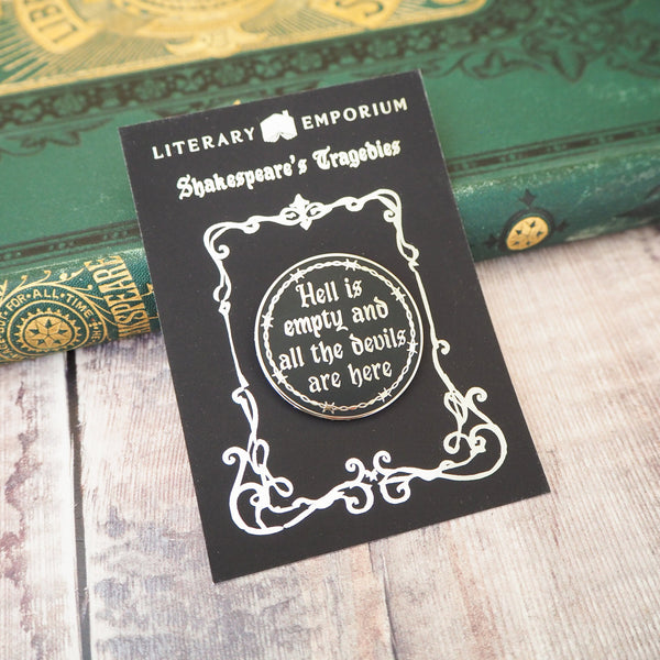 The Tempest ‘Hell Is Empty’ Enamel Pin - Shakespeare’s Tragedies Collection