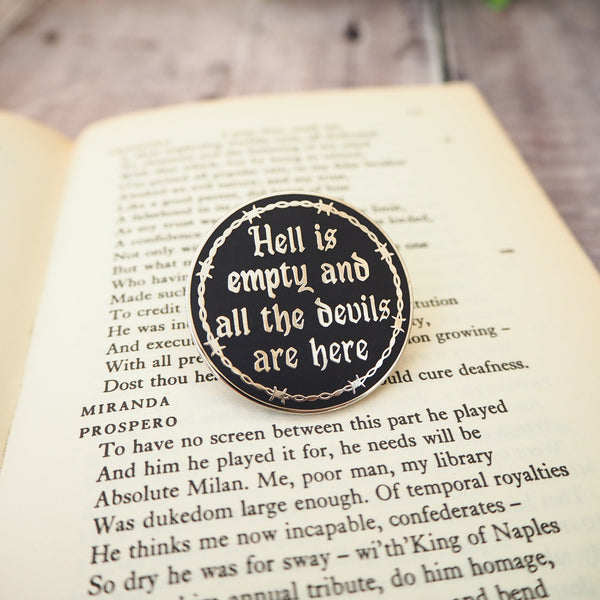 The Tempest ‘Hell Is Empty’ Enamel Pin - Shakespeare’s Tragedies Collection