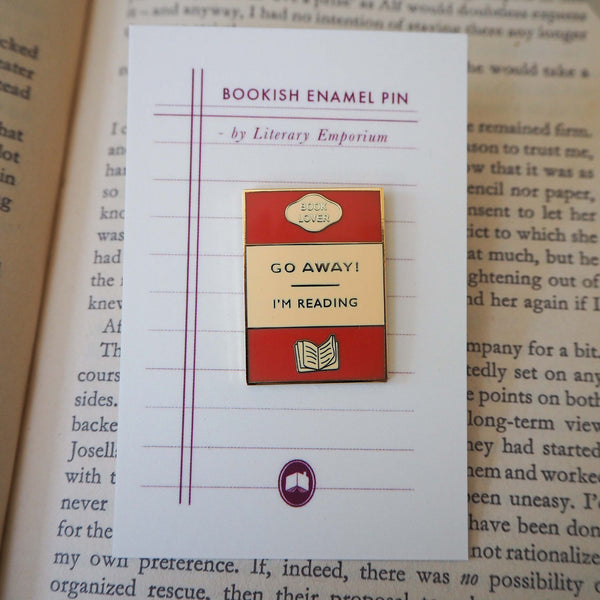 'Go Away I'm Reading' Book Lover Enamel Pin