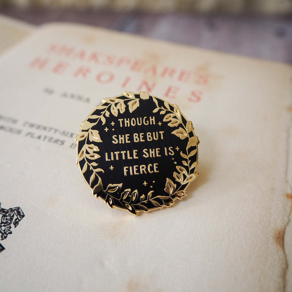 Hermia 'She is Fierce' Pin - Shakespeare Heroines Collection